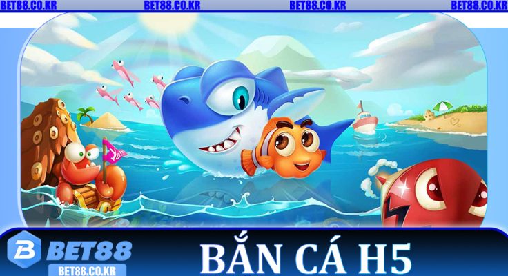 Bắn Cá H5 – Khám Phá Đại Dương Huyền Bí Và Săn Thưởng Đỉnh Cao Tại Bet88