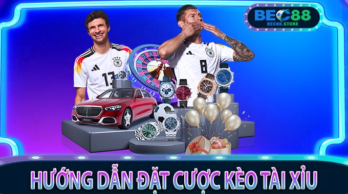 Hướng dẫn đặt cược kèo Tài Xỉu