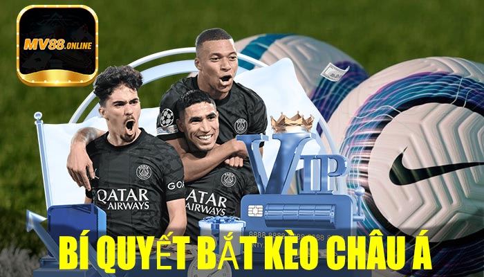 Bí Quyết Bắt Kèo Châu Á